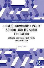 Chinese Communist Party School and Its Suzhi Education