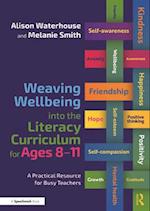 Weaving Wellbeing into the Literacy Curriculum for Ages 8-11