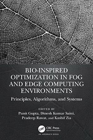 Bio-Inspired Optimization in Fog and Edge Computing Environments