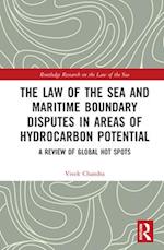 The Law of the Sea and Maritime Boundary Disputes in Areas of Hydrocarbon Potential