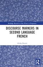 Discourse Markers in Second Language French