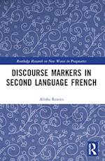 Discourse Markers in Second Language French