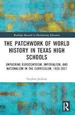 The Patchwork of World History in Texas High Schools