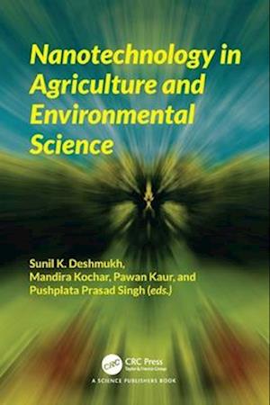 Nanotechnology in Agriculture and Environmental Science