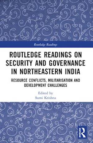 Routledge Readings on Security and Governance in Northeastern India