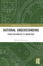 Rational Understanding