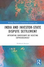 India and Investor-State Dispute Settlement