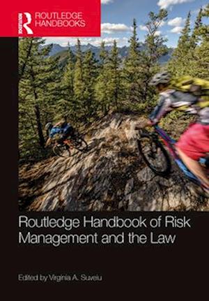 Routledge Handbook of Risk Management and the Law