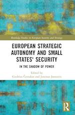 European Strategic Autonomy and Small States' Security