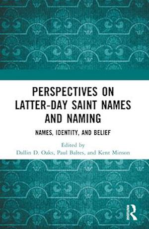 Perspectives on Latter-Day Saint Names and Naming