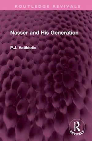 Nasser and His Generation