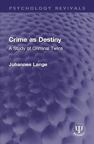 Crime as Destiny