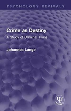 Crime as Destiny