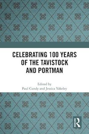 Celebrating 100 Years of the Tavistock and Portman