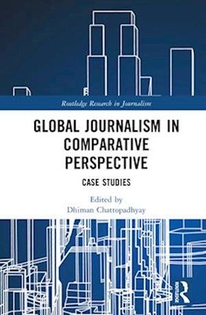 Global Journalism in Comparative Perspective