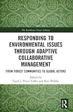 Responding to Environmental Issues Through Adaptive Collaborative Management