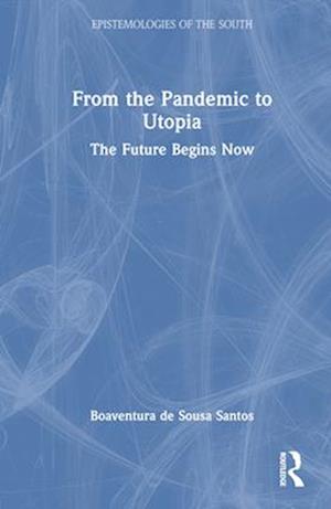 From the Pandemic to Utopia