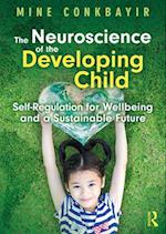 The Neuroscience of the Developing Child