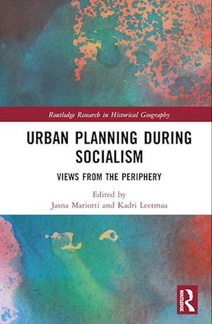 Urban Planning During Socialism