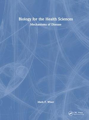 Biology for the Health Sciences