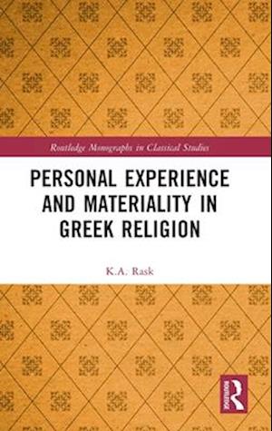 Personal Experience and Materiality in Greek Religion