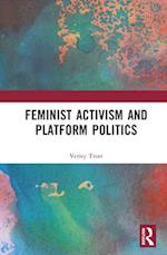 Feminist Activism and Platform Politics