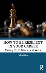 How to be Resilient in Your Career