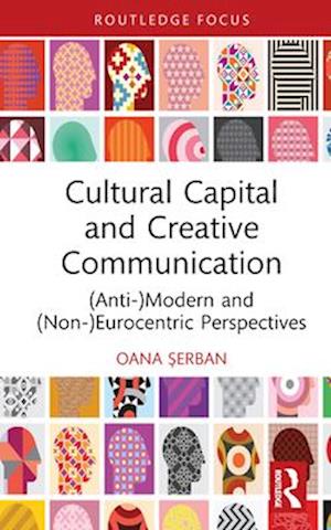 Cultural Capital and Creative Communication