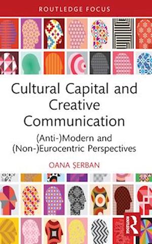 Cultural Capital and Creative Communication