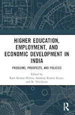 Higher Education, Employment, and Economic Development in India