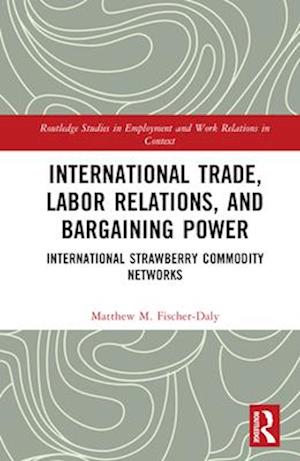 International Trade, Labor Relations, and Bargaining Power