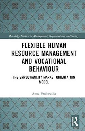Flexible Human Resource Management and Vocational Behaviour