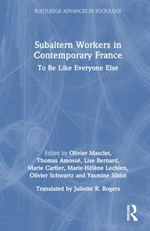 Subaltern Workers in Contemporary France