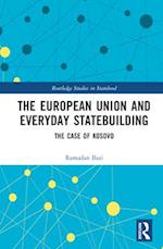The European Union and Everyday Statebuilding