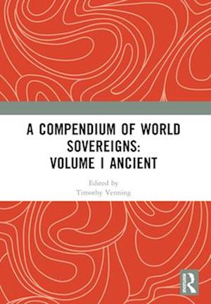 A Compendium of World Sovereigns