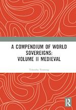 A Compendium of Medieval World Sovereigns