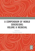 A Compendium of Medieval World Sovereigns