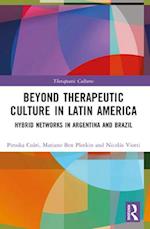 Beyond Therapeutic Culture in Latin America