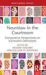 Neurolaw in the Courtroom