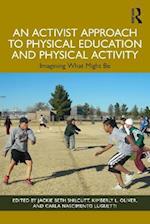 An Activist Approach to Physical Education and Physical Activity