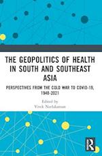 The Geopolitics of Health in South and Southeast Asia