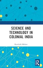 Science and Technology in Colonial India