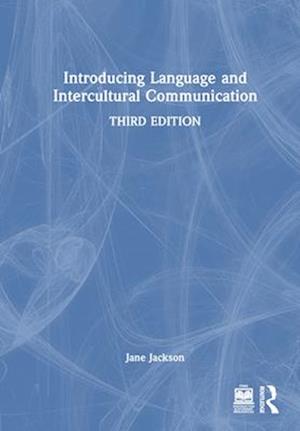 Introducing Language and Intercultural Communication