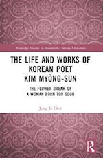 The Life and Works of Korean Poet Kim My&#335;ng-Sun