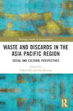 Waste and Discards in the Asia Pacific Region