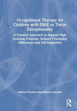 Occupational Therapy for Children with DME or Twice Exceptionality