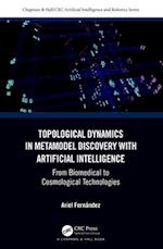 Topological Dynamics in Metamodel Discovery with Artificial Intelligence