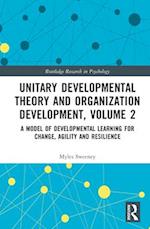 Unitary Developmental Theory and Organization Development, Volume 2