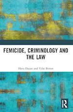 Femicide, Criminology and the Law