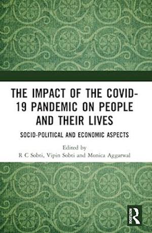 The Impact of the Covid-19 Pandemic on People and Their Lives